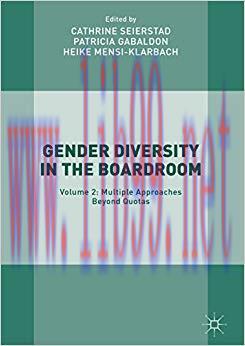 (PDF)Gender Diversity in the Boardroom: Volume 2: Multiple Approaches Beyond Quotas 1st ed. 201...