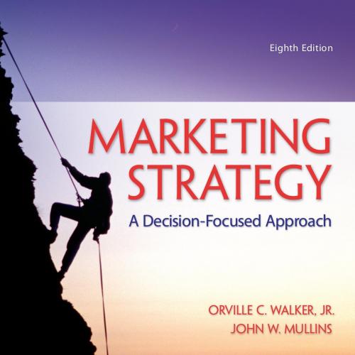 Marketing Strategy-A Decision-Focused Approach, 8th Edition