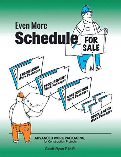(PDF)Even More Schedule for Sale Advanced Work Packaging, for Construction Projects