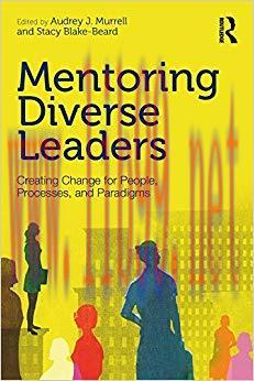 (PDF)Mentoring Diverse Leaders: Creating Change for People, Processes, and Paradigms 1st Editio...