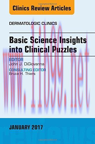 [AME]Basic Science Insights into Clinical Puzzles, An Issue of Dermatologic Clinics, 1e (The Cl...