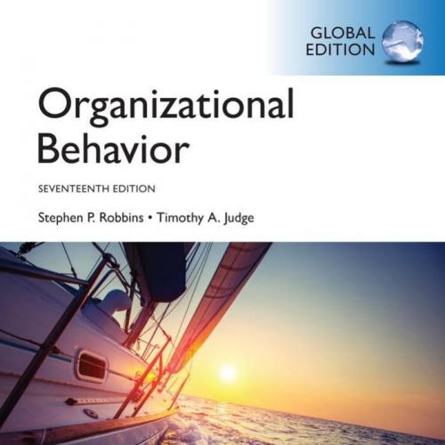 Organizational Behavior 17th Global Edition by Robbins-Wei Zhi