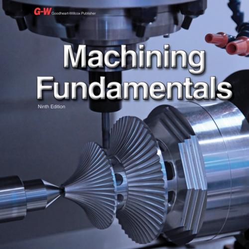 Machining Fundamentals Machining Fundamentals 9th - Wei Zhi