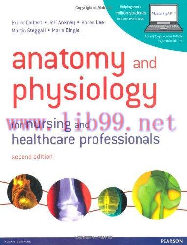 [AME]Anatomy and Physiology for Nursing and Healthcare Professionals, 2nd Edition (Original PDF...
