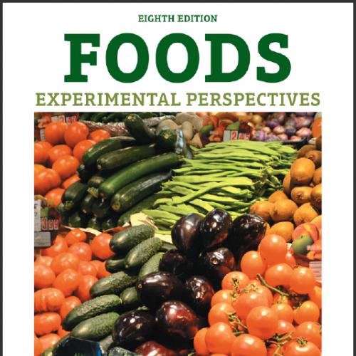 (Test Bank)Foods Experimental Perspectives, 8th Edition Margaret McWilliams.zip