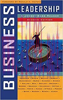 Business Leadership: A Jossey-Bass Reader (J-B US non-Franchise Leadership) 2nd Edition,