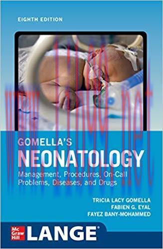 [AME]Gomella&rsquo;s Neonatology, 8th edition (Original PDF)