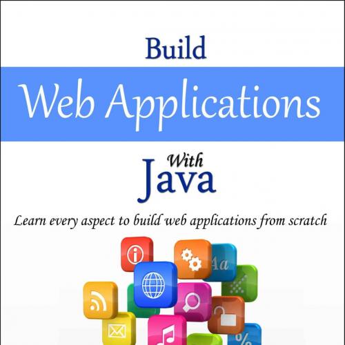 Build Web Applications with Java