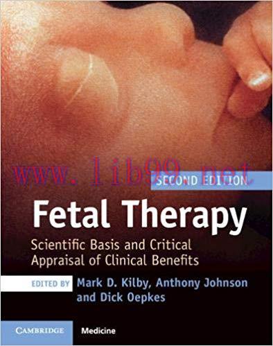[AME]Fetal Therapy: Scientific Basis and Critical Appraisal of Clinical Benefits 2nd Edition