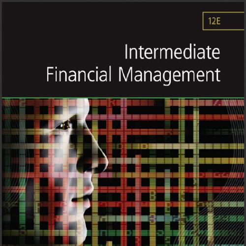(Test Bank)Intermediate Financial Management 12th Edition by Brigham.zip