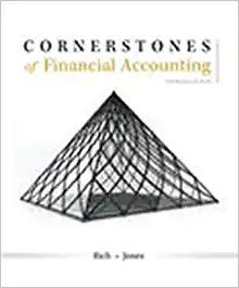 (Solution Manual) Cornerstones of Financial Accounting, 4th Edition.zip