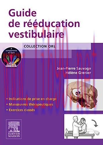 [AME]Guide De R&eacute;&eacute;ducation Vestibulaire (ORL) (French Edition) (Original PDF)