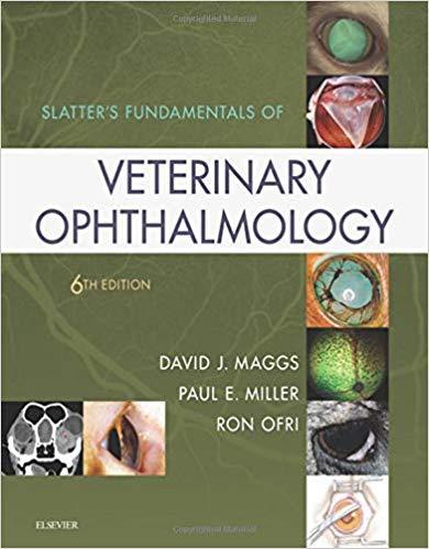 Slatter&rsquo;s Fundamentals of Veterinary Ophthalmology 6th Edition