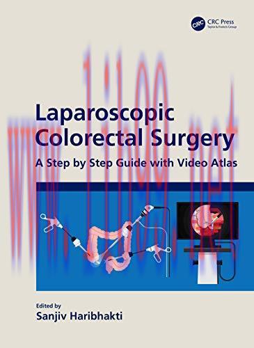 [AME]Laparoscopic Colorectal Surgery: A Step by Step Guide with Video Atlas (Original PDF)