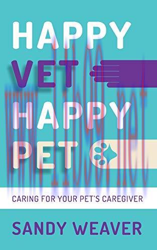 [AME]Happy Vet Happy Pet: Caring for your Pet&rsquo;s Caregiver (EPUB)