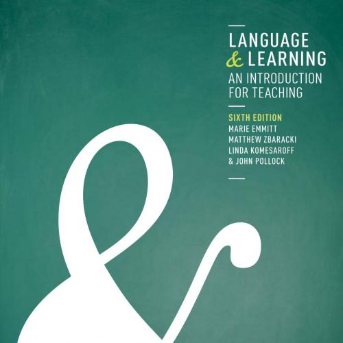 Language and Learning An Introduction for Teaching 6th Edition By Marie Emmitt 120Yuan