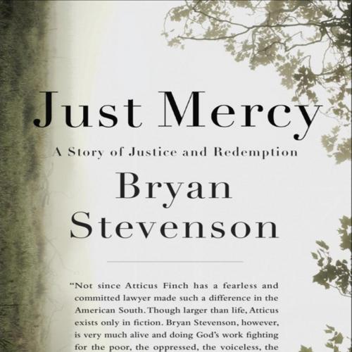Just Mercy A Story of Justice and Redemption