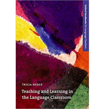 Teaching and Learning in the Language Classroom (Oxford Handbooks for Language Teachers Series)...