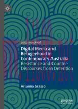 [PDF]Digital Media and Refugeehood in Contemporary Australia: Resistance and Counter-Discourses...