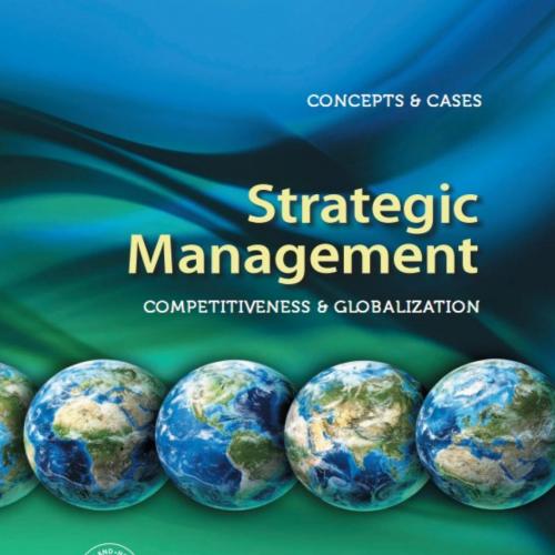 Strategic Management Competitiveness and Globalization Concepts and Cases,11th Edition