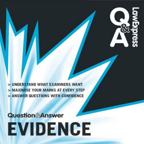 Law Express Question and Answer Evidence Law (Q&A Revision Guide)