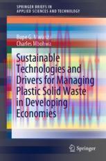 [PDF]Sustainable Technologies and Drivers for Managing Plastic Solid Waste in Developing Econom...