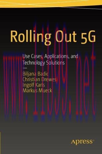 [FOX-Ebook]Rolling Out 5G: Use Cases, Applications, and Technology Solutions