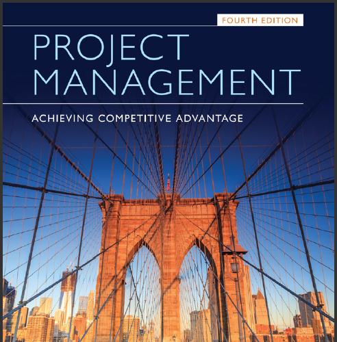 (Solution Manual)Project Management Achieving Competitive Advantage 4th Edition by Pinto.zip