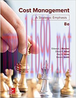 Cost Management: A Strategic Emphasis 8th Edition,