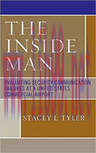 The Inside Man: Evaluating Security Communication Failures at a United States Commercial Airpor...