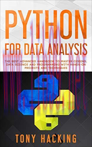 [FOX-Ebook]Python for Data Analysis: The Best Advanced Handbook to Master Coding, Data Science ...