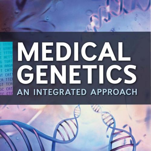 Medical Genetics An Integrated Approach