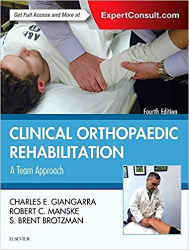 CLINICAL ORTHOPAEDICREHABILITATION - A Team Approach, 4th Edition