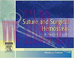 (PDF)Suture and Surgical Hemostasis – E-Book: A Pocket Guide