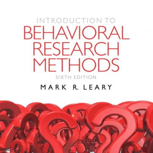 Introduction to Behavioral Research Methods 6t - Wei Zhi