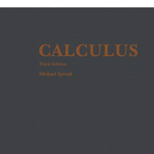 Calculus 3rd Edition by Michael Spivak