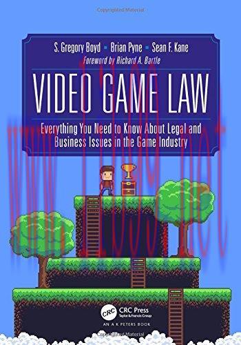 [FOX-Ebook]Video Game Law: Everything you need to know about Legal and Business Issues in the G...