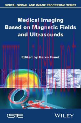 [AME]Medical Imaging Based on Magnetic Fields and Ultrasounds
