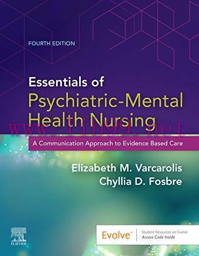 [AME]Essentials of Psychiatric Mental Health Nursing: A Communication Approach to Evidence-Base...