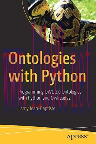 [FOX-Ebook]Ontologies with Python: Programming OWL 2.0 Ontologies with Python and Owlready2