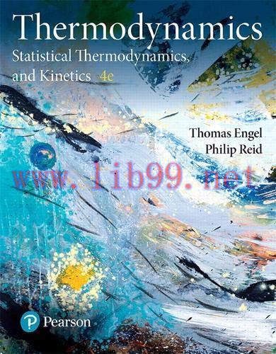 [FOX-Ebook]Physical Chemistry: Thermodynamics, Statistical Thermodynamics, and Kinetics, 4th Ed...