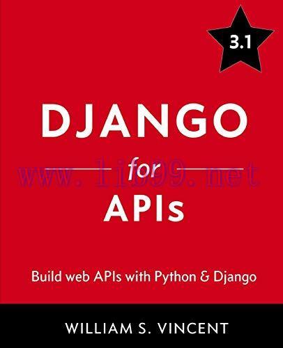 [FOX-Ebook]Django for APIs: Build web APIs with Python and Django