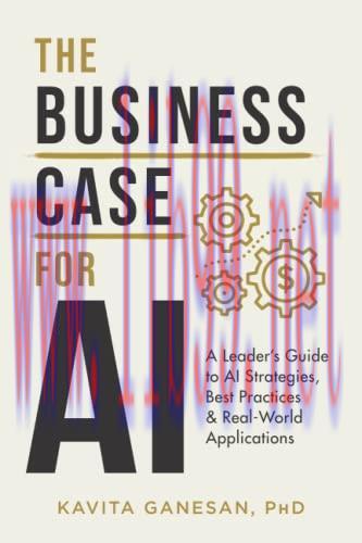 [FOX-Ebook]The Business Case for AI: A Leader's Guide to AI Strategies, Best Practices & Real-W...