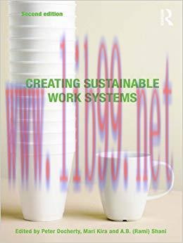 (PDF)Creating Sustainable Work Systems: Developing Social Sustainability 2nd Edition