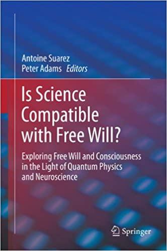 Is Science Compatible with Free Will 2013th edition