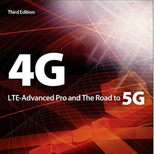 4G LTE-Advanced Pro and The Road to 5G, 3rd Edition