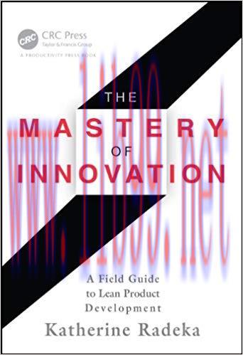(PDF)The Mastery of Innovation: A Field Guide to Lean Product Development 1st Edition