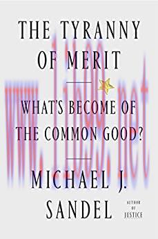(PDF)The Tyranny of Merit: What’s Become of the Common Good?