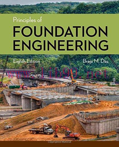 [FOX-Ebook]Principles of Foundation Engineering, 8th Edition