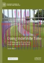 [PDF]Doing Indefinite Time: An Ethnography of Long-Term Imprisonment in Switzerland